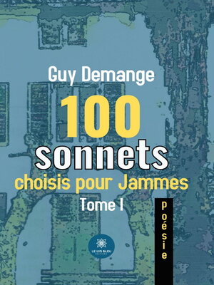 cover image of 100 sonnets choisis pour Jammes--Tome 1